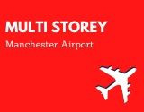 Multi Storey Parking Manchester Airport