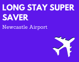 Long Stay Super Saver Newcastle