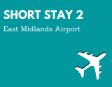 Short Stay 2 East Midlands